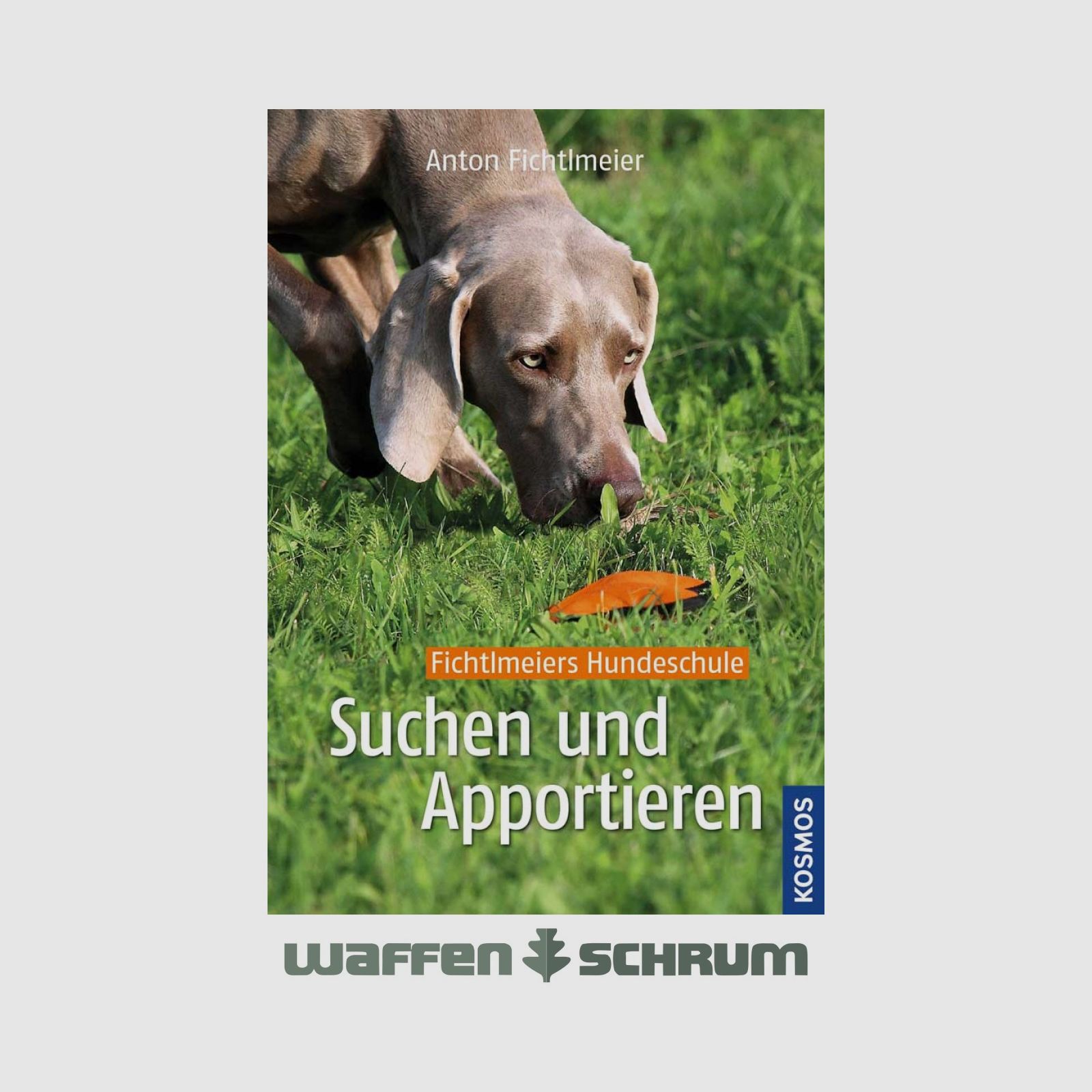 Kosmos Suchen und Apportieren Anton Fichtlmeier