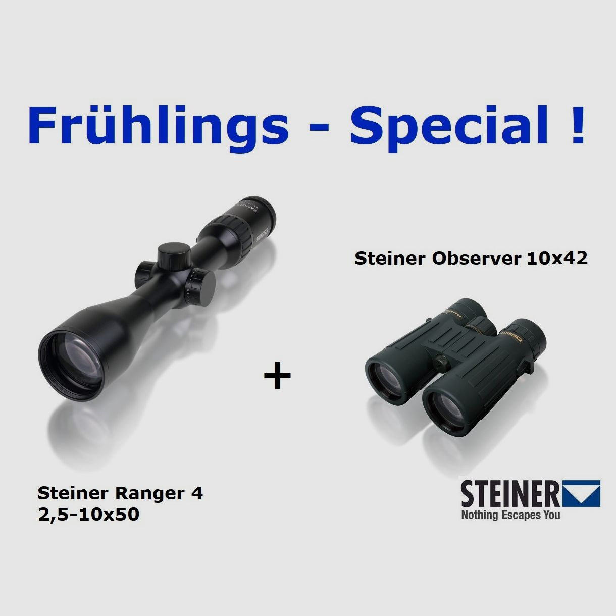AKTIONS - Paket Nr. 2 - Steiner Ranger 4 2,5-10x50 + Observer 10x42