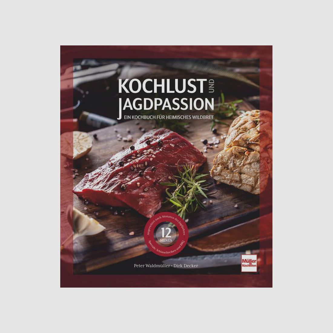 Kochbuch "Kochlust und Jagdpassion"