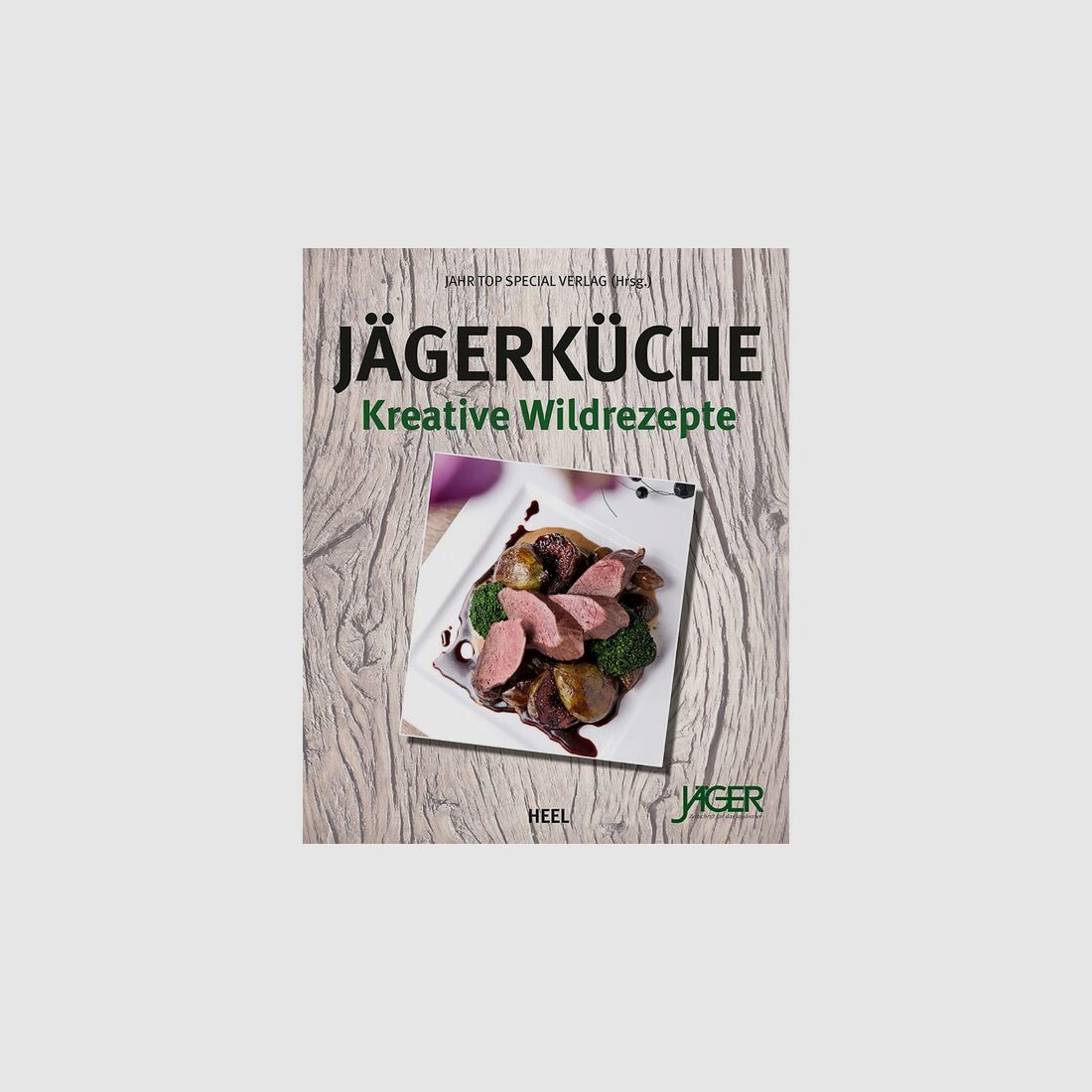 Jägerküche - Neuware - 240 Seiten - Kreative Wildrezepte aus dem Revier - für Fleischliebhaber