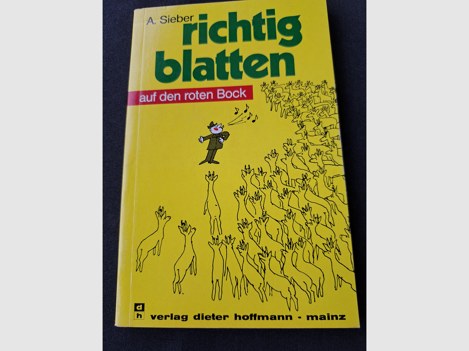 richtig blatten auf den roten Bock  (A. Sieber)