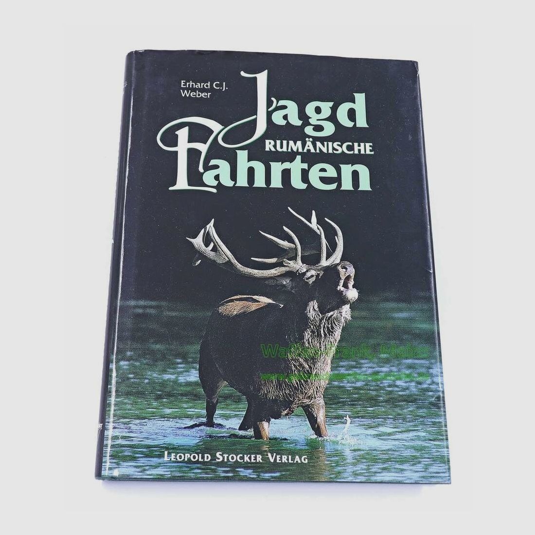 Leopold Stocker Verlag Buch -Rumänische Jagdfahrten-