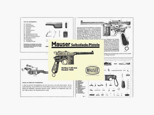Nachdruck Bedienungsanleitung MAUSER C96 Modell 1930