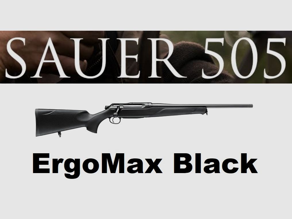 Sauer 505 ErgoMax Black Repetierbüchse