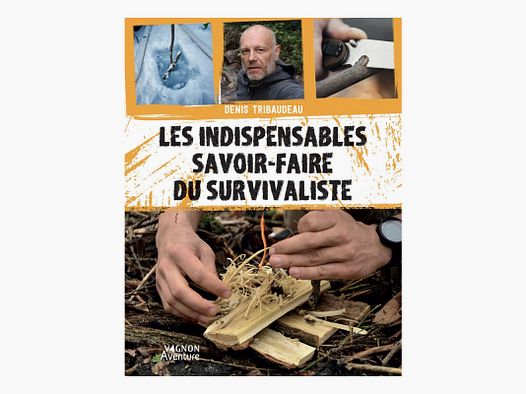LIVRE LES INDISPENSABLES DU SURVIVALISTE