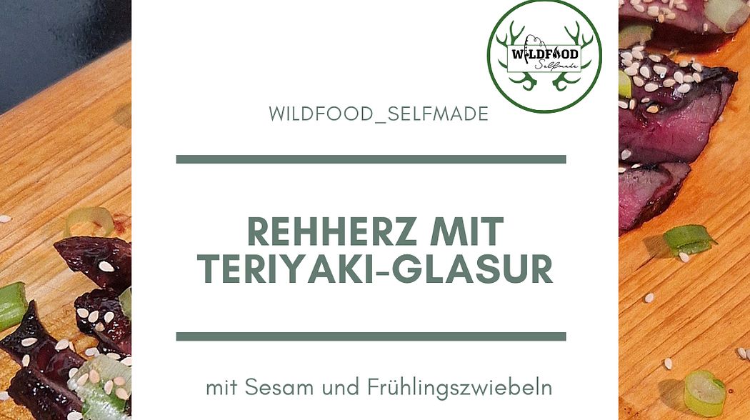 Rehherz mit Teriyaki-Glasur – mit Sesam und Frühlingszwiebeln verfeinert