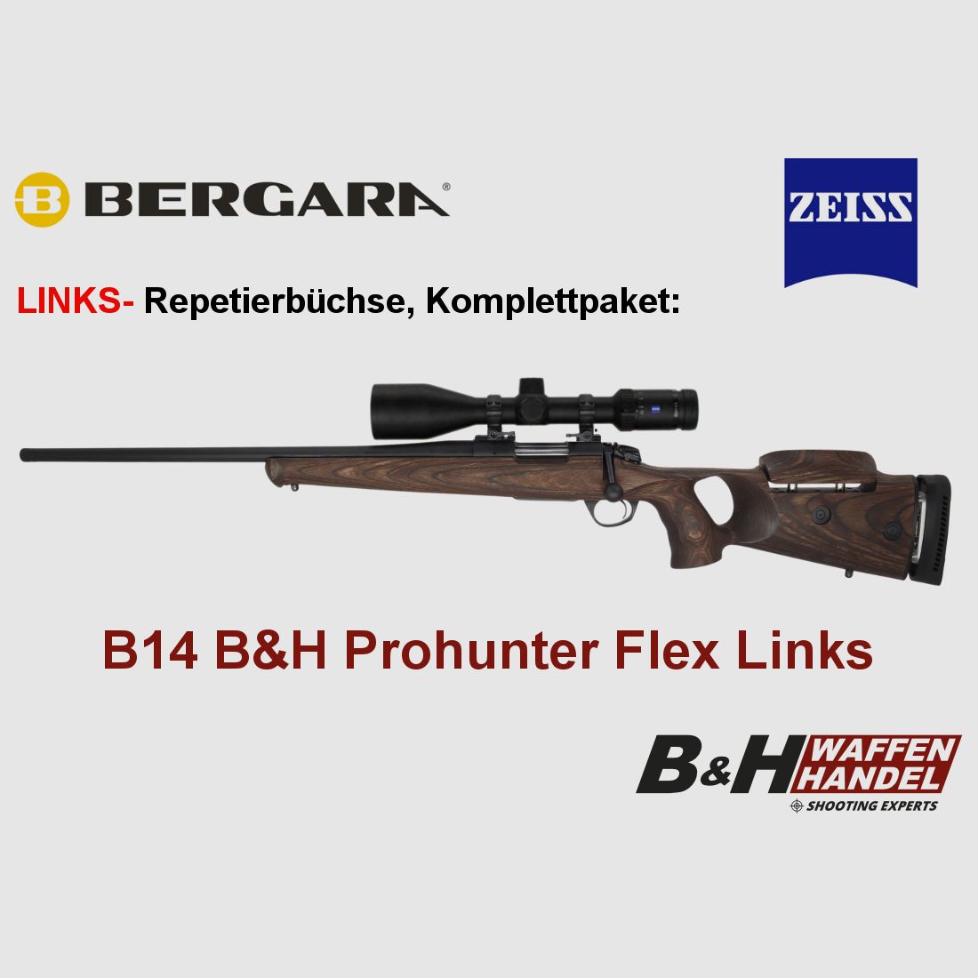 Bergara  B14 B&H Prohunter Flex LINKS Lochschaft inkl. Zeiss V6 2,5-15x56 fertig montiert / Optional: Brenner Schalldämpfer
