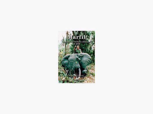 MARFIL. LA CAZA DEL ELEFANTE AFRICANO EN 2018