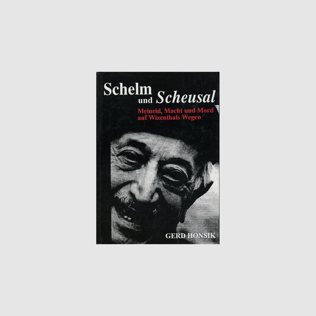 Gerd Honsik SCHELM UND SCHEUSAL