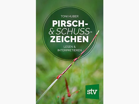 Pirsch- & Schusszeichen lesen und interpretieren