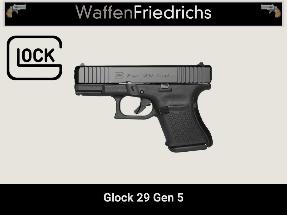 Glock 29 Gen5 - Weapons Friedrichs