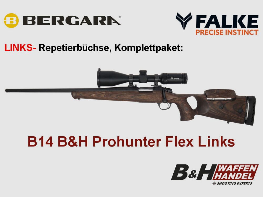 Bergara B14 B&H Prohunter Flex LINKS Lochschaft mit Falke 3-12x56 fertig montiert / Optional: Brenner Schalldämpfer