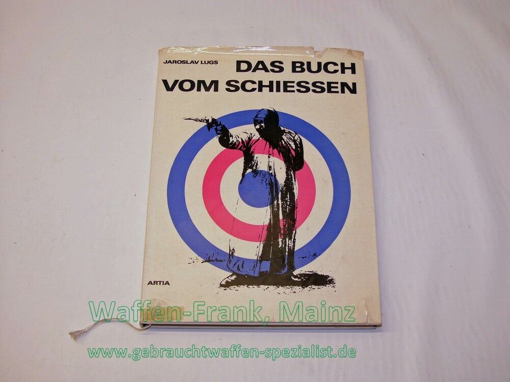 Artia-Verlag, Prag Das Buch vom Schiessen