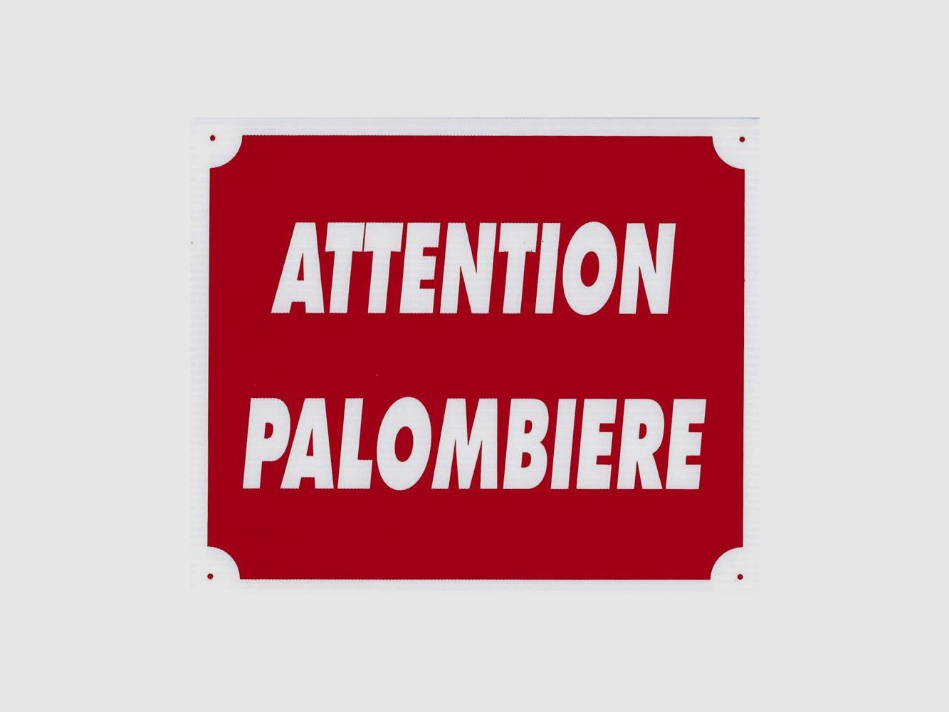 Achtung Palombière Schild