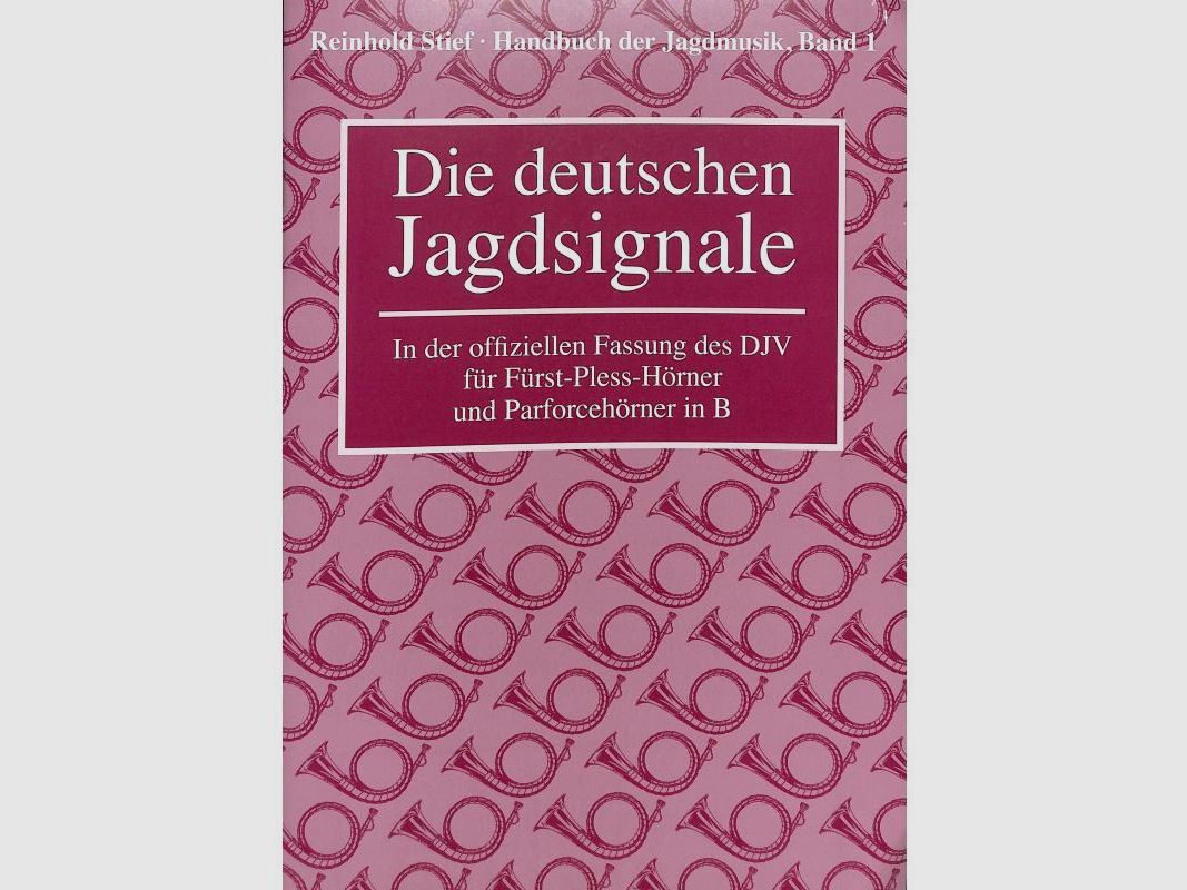 Deutsche Jagdmusik u. Jägertag Stief