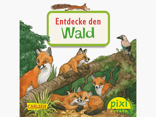 Kinderbuch "Maxi-Pixi 399: Entdecke den Wald"