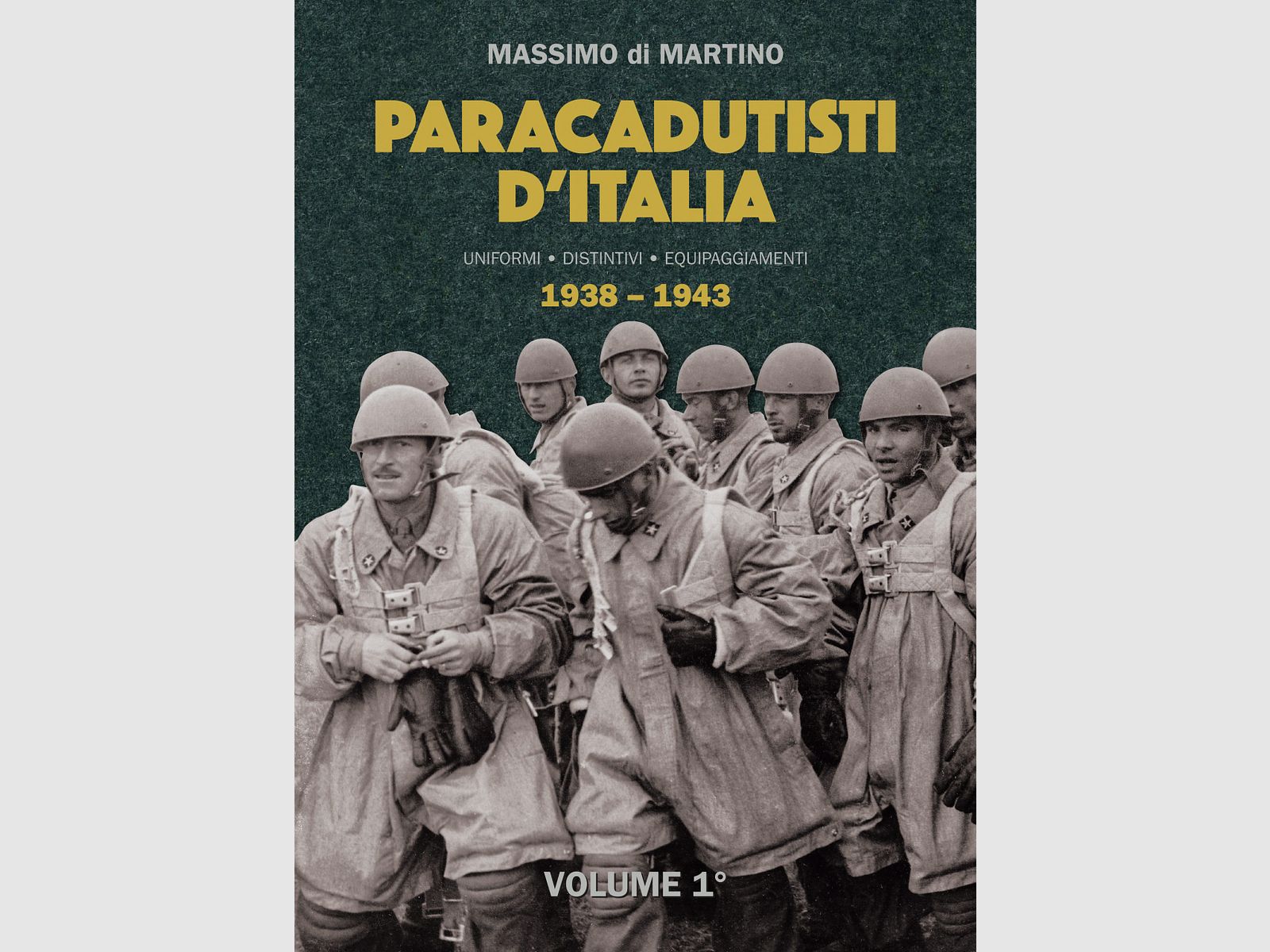 LIVRE “PARACADUTISTI D’ITALIA” VOLUME 1° 1938-1943 & VOLUME 2° 1943-1969, image 1 sur 9