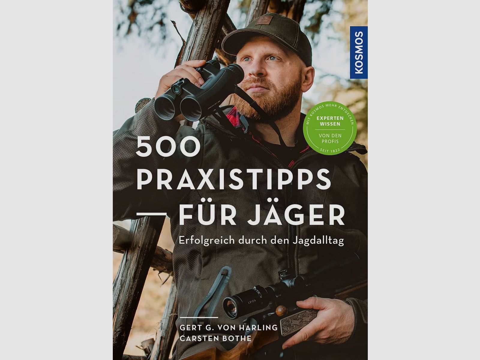 500 practical tips for hunters - Successful through the hunting everyday life