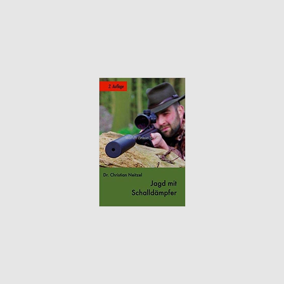 Jagd mit Schalldämpfer: 2. Auflage Gebundene Ausgabe – 1. September 2016