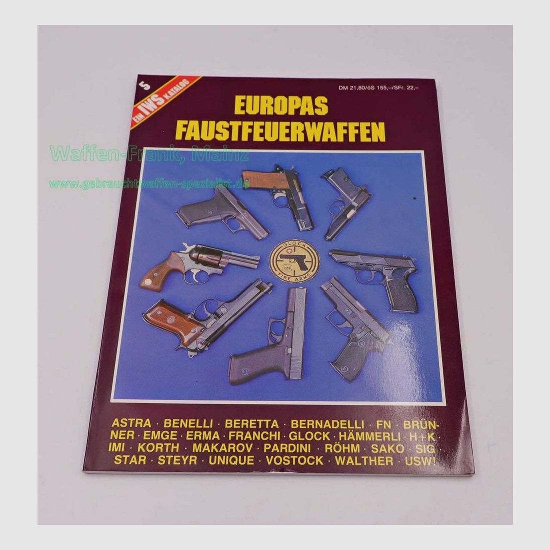 Civil Arms Verlag GmbH IWS Katalog Zeitschrift Europas Faustfeuerwaffen