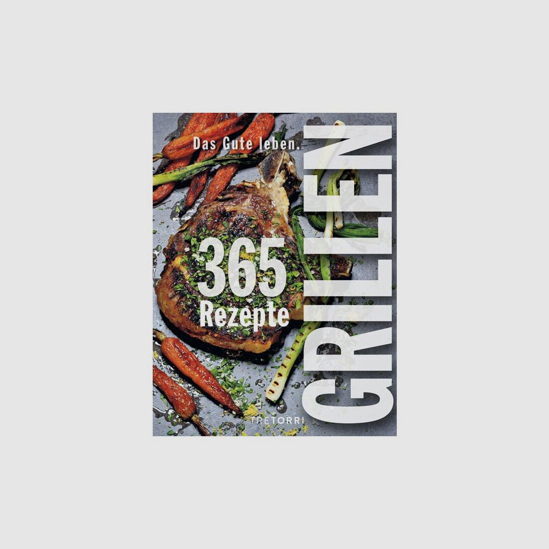 Das Gute leben - Grillen