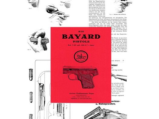 Nachdruck deutsche Bedienungsanleitung Pistole BAYARD Mod. 1908