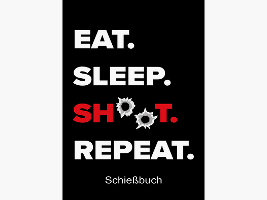 Shooting book for sports shooters - Eat Sleep Shoot Repeat